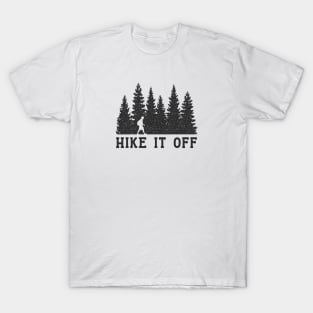 Hike it Off - Hiking Therapy T-Shirt